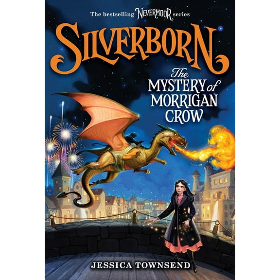 Nevermoor Silverborn: The Mystery of Morrigan Crow: Volume 4, Book 4, (Hardcover)