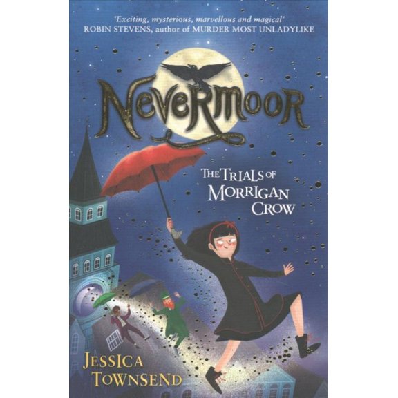 Pre-Owned Nevermoor The Trials Of Morrigan Crow (Paperback) 1510103821 9781510103825
