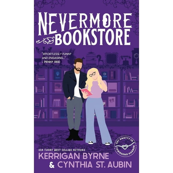 Nevermore Bookstore: A Hot, Kink-Positive, Morally Gray, Grumpy-Sunshine Romcom, (Hardcover)