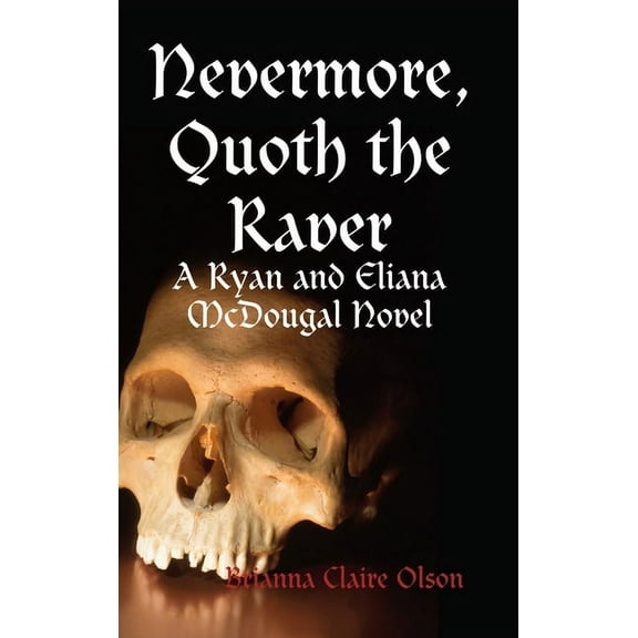 Nevermore, Quoth the Raver, (Hardcover)