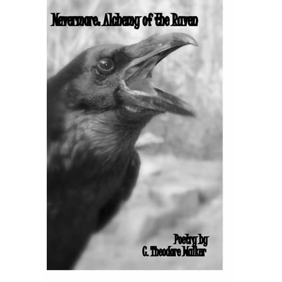 Nevermore; alchemy of the raven
