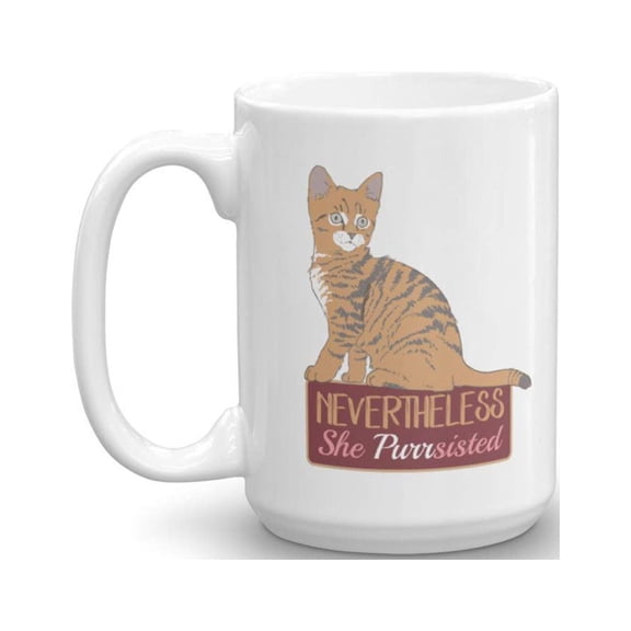 Nevertheless She Purrsisted With A Cute Kitty Funny Feminism Pun Coffee & Tea Gift Mug, Accessories, Pen Organizer, Office Desk Dcor, And Kitchen Stuff For Feminist Cat Lover Women & Girls (15oz)