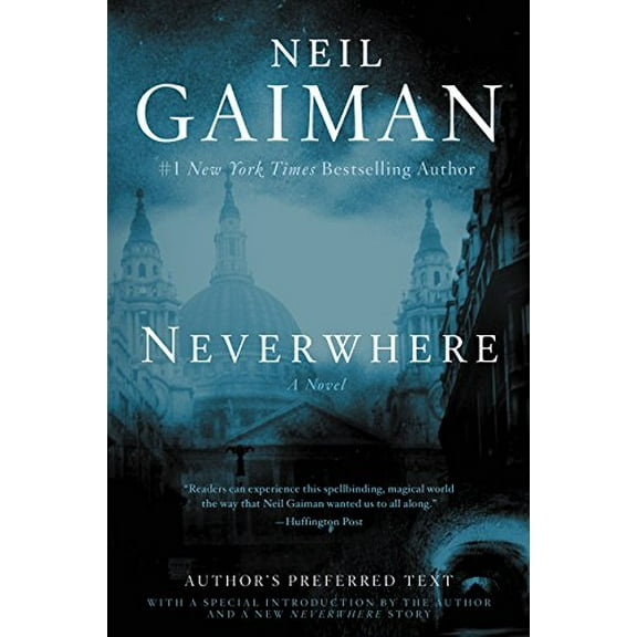 Pre-Owned Neverwhere: Author's Preferred Text (Paperback) 0062459082 9780062459084