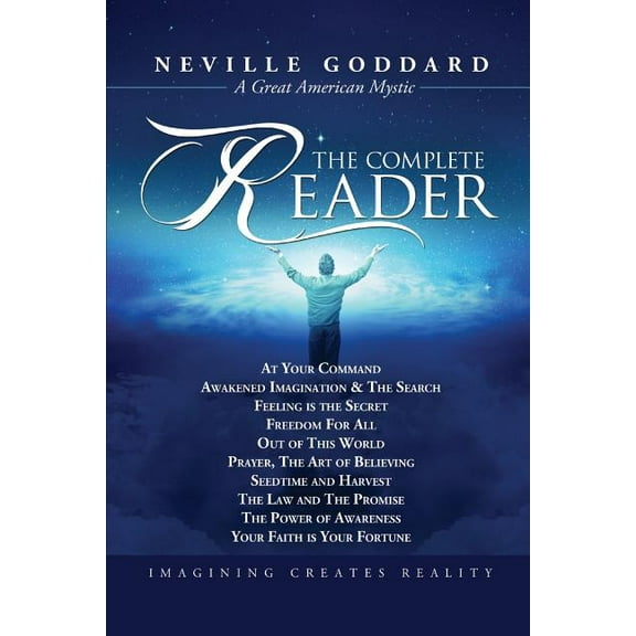 Neville Goddard: The Complete Reader, (Paperback)