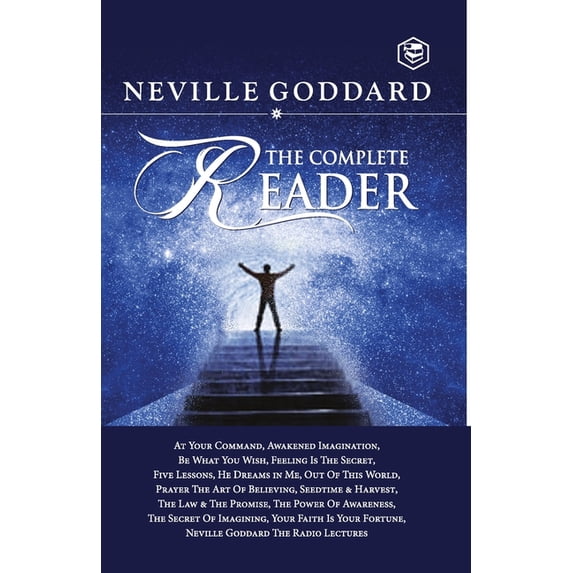 Neville Goddard: The Complete Reader, (Paperback)