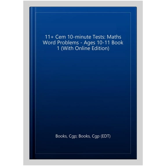 New 11+ Cem 10-Minute Tests: Maths Word Problems - Ages 10-1