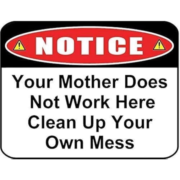 Panneau Bois Rustique - Clean Up Your Mother Does Not Work Here - The Lizton Sign Shop