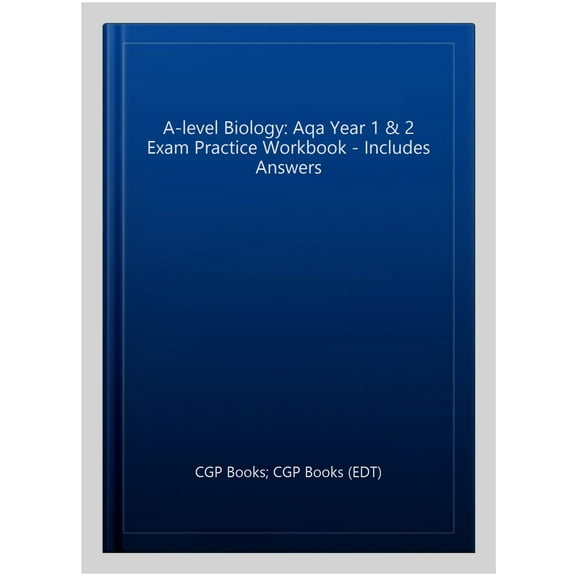 New A-Level Biology: Aqa Year 1 & 2 Exam Practice Workbook -