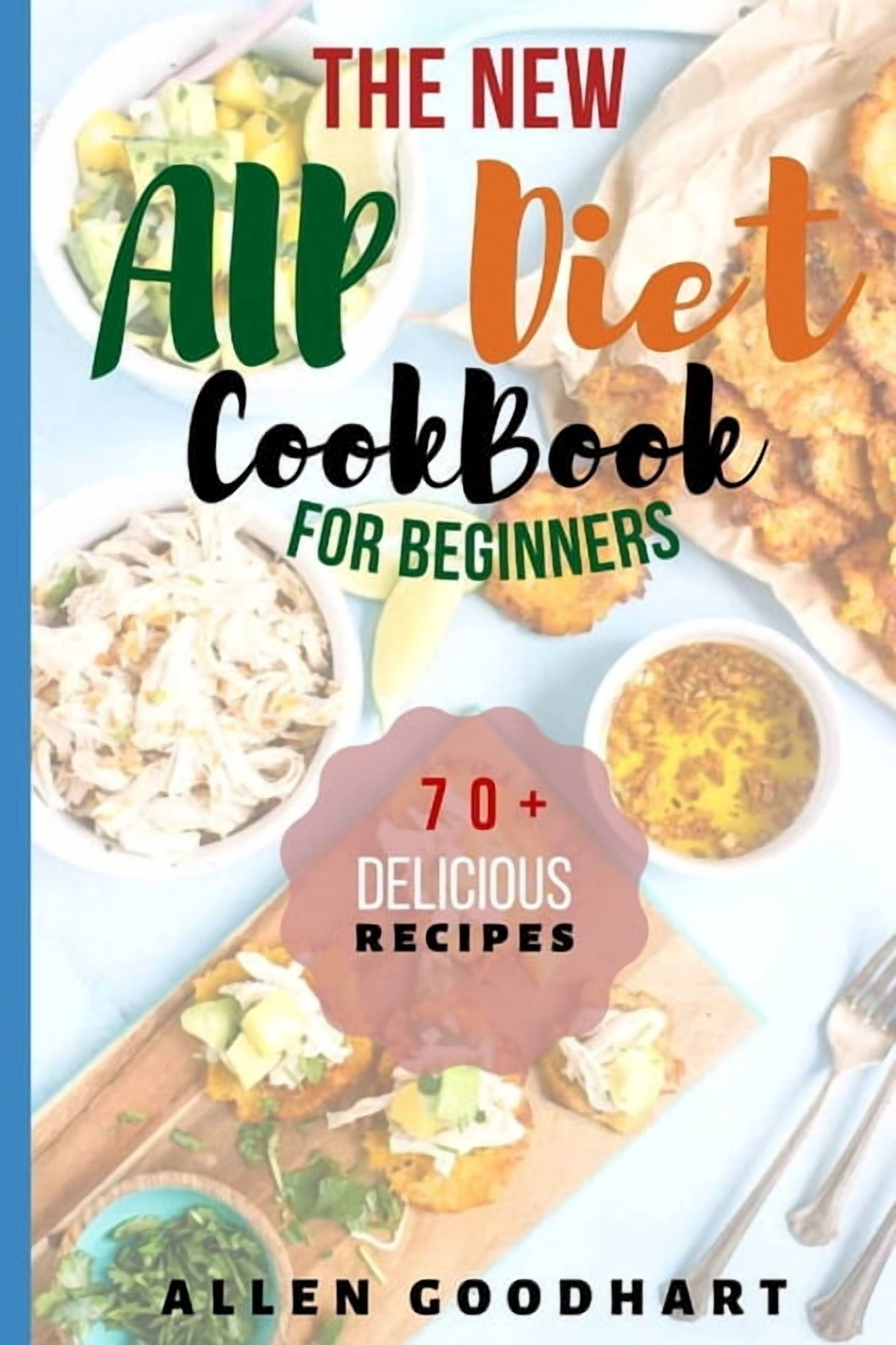 The New AIP Diet For Beginners: A Guide To Paleo Autoimmune Protocol ...