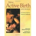 thumbnail image 1 of New Active Birth: A Concise Guide to Natural Childbirth (Paperback) by Janet Balaskas, 1 of 1