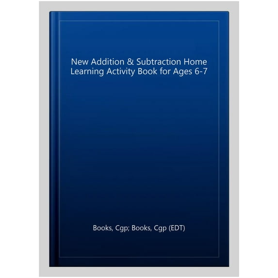 New Addition & Subtraction Home Learning Activity Book For Ages 6-7