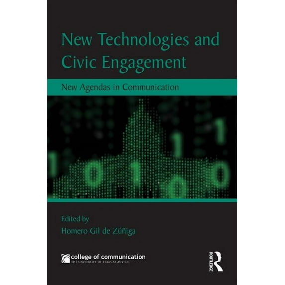 New Agendas in Communication New Technologies and Civic Engagement: New Agendas in Communication, (Paperback)