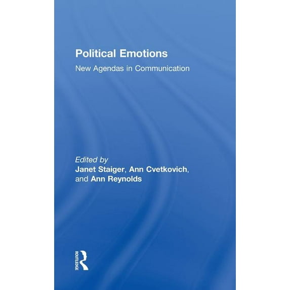 New Agendas in Communication Political Emotions, (Hardcover)