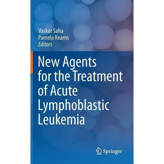 New Agents for the Treatment of Acute Lymphoblastic Leukemia, (Hardcover)