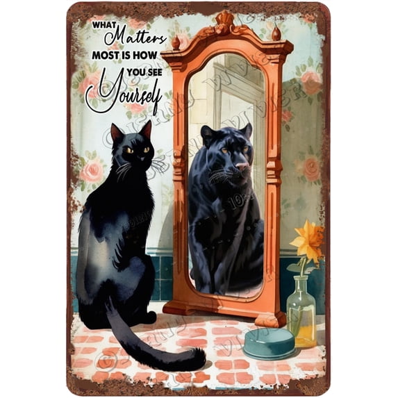 New Aluminum Sign Cute Funny Black Cat Decor Black Cat Wall Art What Matters Most is How You See Yourself Inspirational Sign Humor Animals Bathroom Artwork Prints 12"x8"