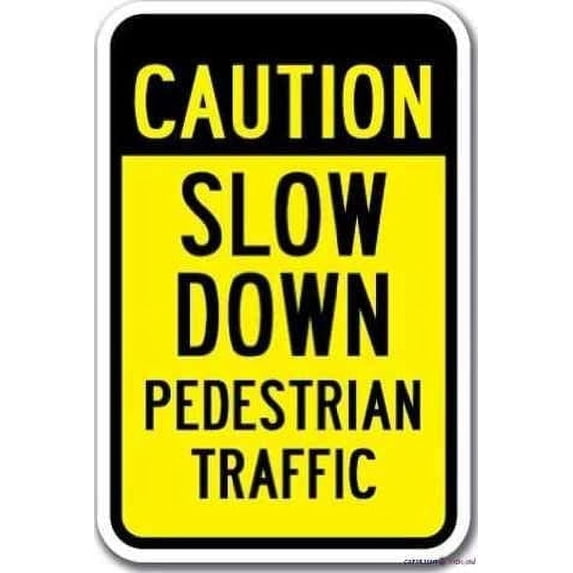 New Aluminum Signs Caution Slow Down Pedestrian Traffic Sign Heavy ...