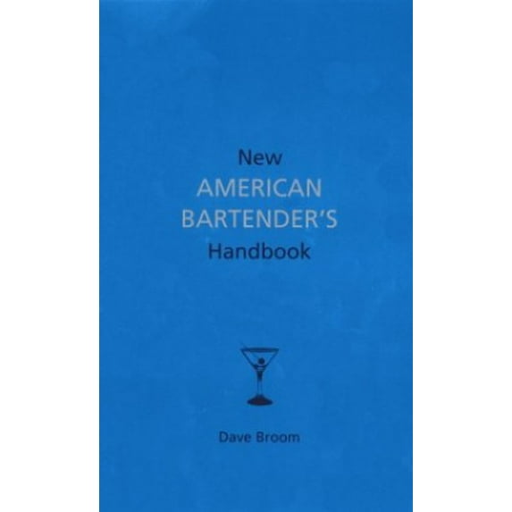 Pre-Owned New American Bartender's Handbook (Hardcover) 1571459545 9781571459541
