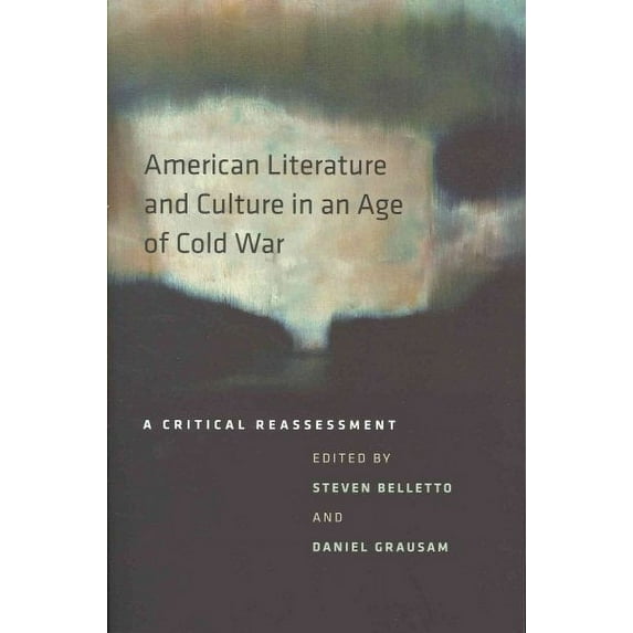 New American Canon: American Literature and Culture in an Age of Cold War : A Critical Reassessment (Paperback)