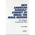 thumbnail image 1 of New American Schools' Concept of Break the Mold Designs : How Designs Evolved and Why (Paperback), 1 of 1