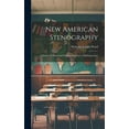 thumbnail image 1 of New American Stenography: A System of Shorthand Writing Adapted to Self-Instruction (Hardcover), 1 of 1