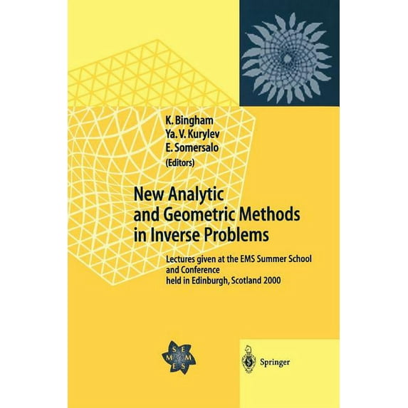 New Analytic and Geometric Methods in Inverse Problems: Lectures Given at the EMS Summer School and Conference Held in E, (Paperback)