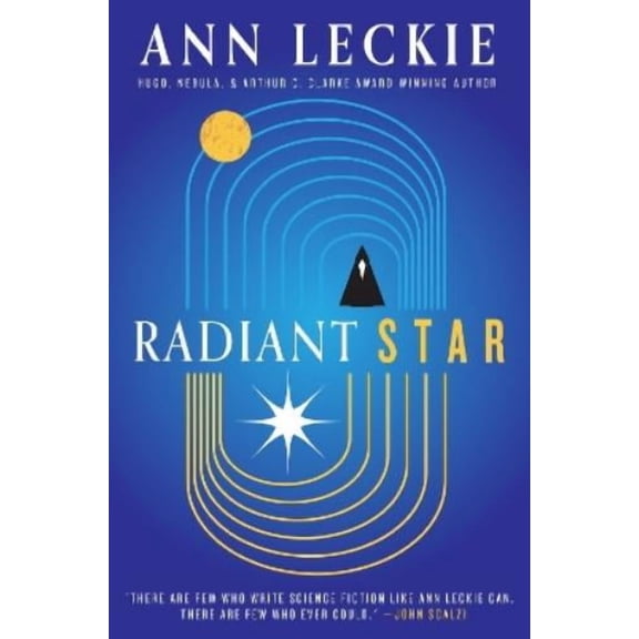 Ann Leckie Radiant Star (Hardcover)