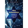 thumbnail image 1 of New Antisemitism: Mutation of a Long-lived Hatred, 1 of 1
