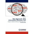 thumbnail image 1 of New Approach: Web Information Discovery Tool (Paperback), 1 of 1
