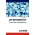 thumbnail image 1 of New Approaches for Data Extraction and Integration (Paperback), 1 of 1