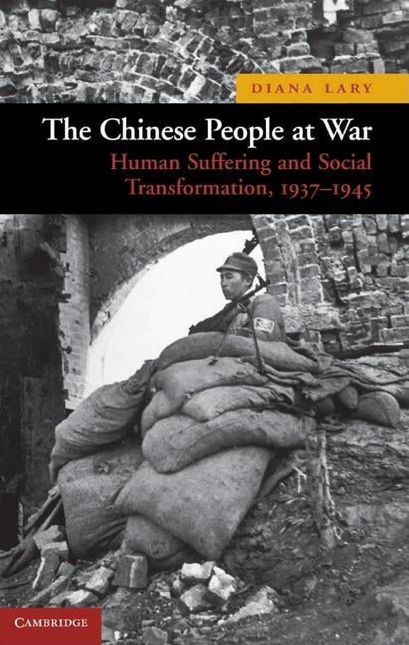 New Approaches to Asian History The Chinese People at War, Book 6, (Hardcover)