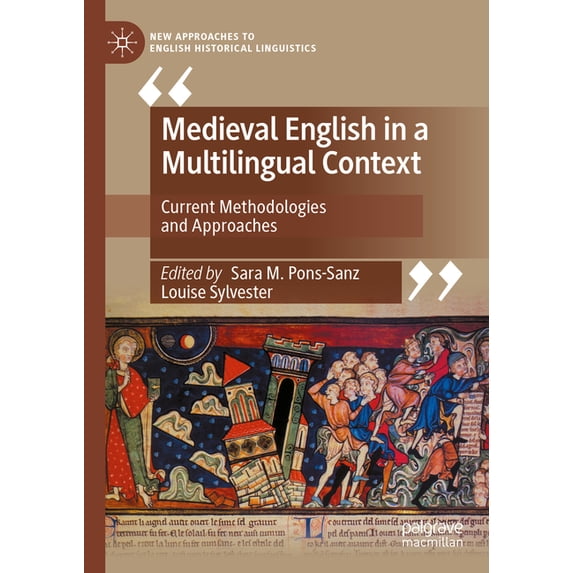 New Approaches to English Historical Lin Medieval English in a Multilingual Context: Current Methodologies and Approaches, (Hardcover)