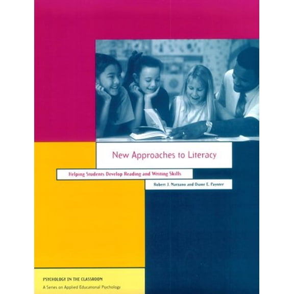 Pre-Owned New Approaches to Literacy: Helping Students Develop Reading and Writing Skills (Psychology in the Classroom : A Series on Applied Educational Psych) (Paperback) 155798249X 9781557982490