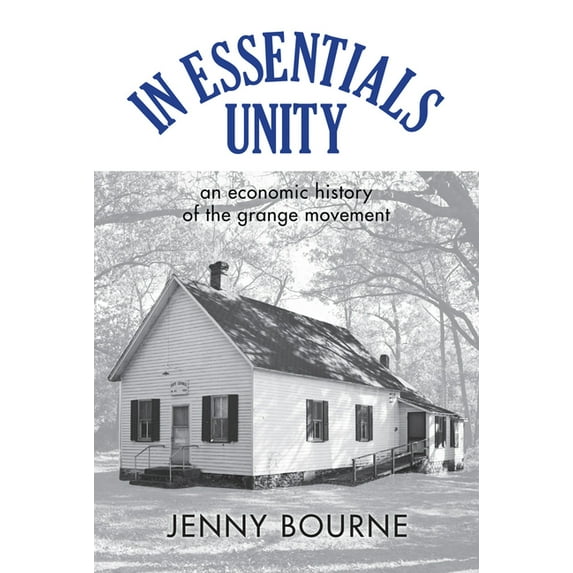 New Approaches to Midwestern History In Essentials, Unity: An Economic History of the Grange Movement, (Hardcover)