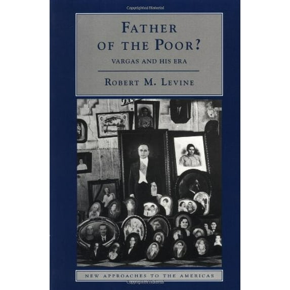 Pre-Owned Father of the Poor?: Vargas and His Era (Paperback) 0521585287 9780521585286