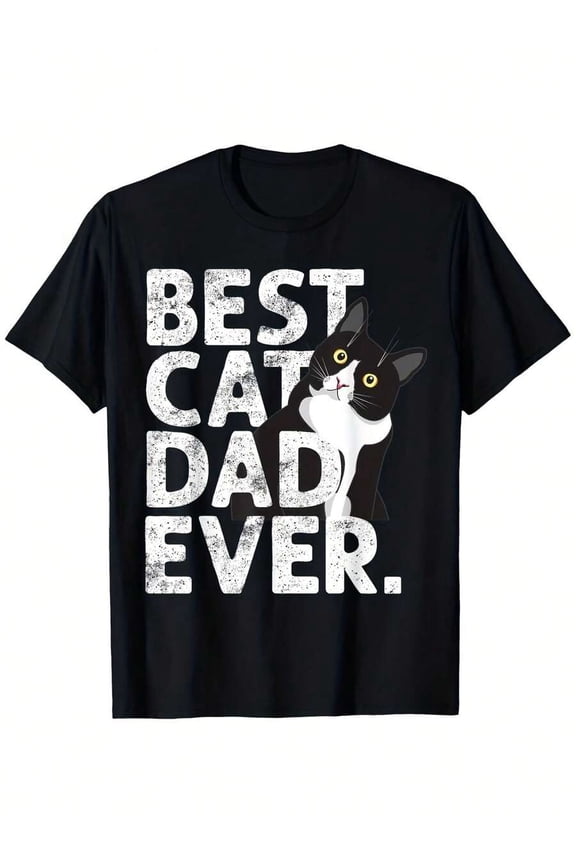 【New Arrival】Best Cat Dad Ever Tuxedo Cat Distressed Lettering Graphic T-Shirt, Cotton Crew Neck Short Sleeve Tee, Cat Owner Casual Wear Gift For Cat Loving Men