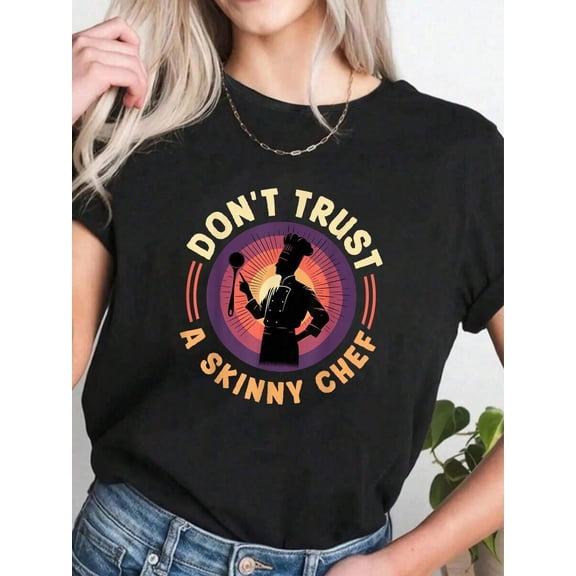 【New Arrival】Don’t Trust A Skinny Chef Vintage Retro Chef Silhouette Graphic T-Shirt, Unisex Crew Neck Funny Food Lover Casual Tee, Novelty Gift For Home Cooks & Restaurant Chefs