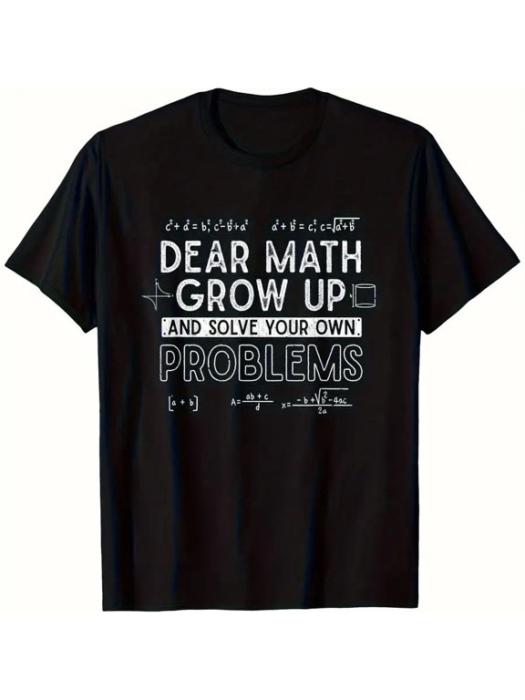 【New Arrival】Funny Math Teacher T-Shirt - "Dear Math, Solve Your Own Problems" Sarcastic Quote with Formulas, Black Cotton Tee