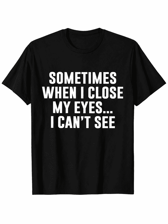 【New Arrival】 Funny Quote Graphic T-Shirt, Sarcastic Humor Text Short Sleeve Crew Neck Casual Tee