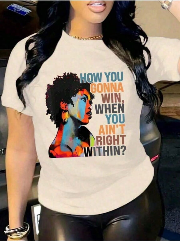 【New Arrival】How You Gonna Win When You Ain’t Right Within Abstract Melanin Woman Graphic T-Shirt, Unisex Cotton Crew Neck Black Empowerment Self Love Casual Tee, Black History Gift