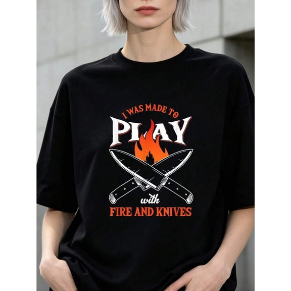 【New Arrival】I Was Made To Play With Fire And Knives Cross Chef Knives Flame Graphic T-Shirt, Funny Chef Culinary Worker Casual Tee, Gift for Line Cooks Pitmasters