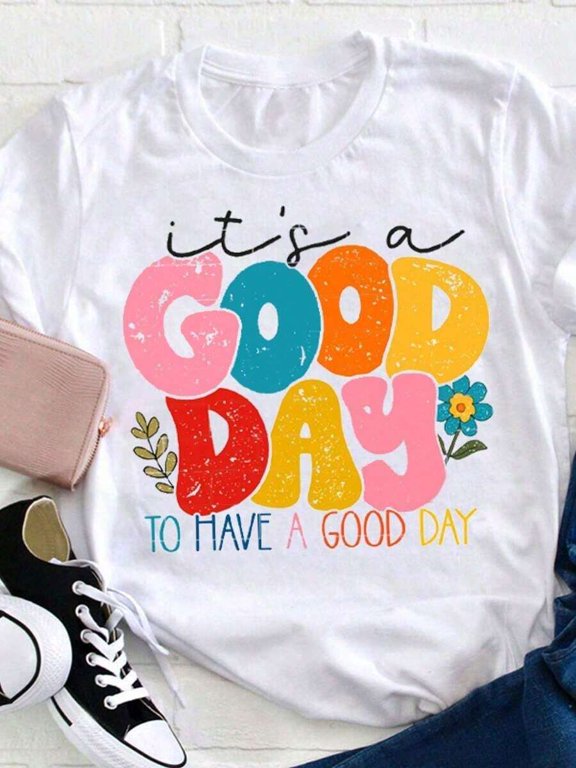 【New Arrival】It's A Good Day To Have A Good Day Colorful Retro Letter Floral Graphic T-Shirt, Women Cotton Crew Neck Positive Affirmation Casual Tee, Happy Mood Daily Gift
