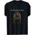 thumbnail image 1 of 【New Arrival】The Lion Doesn't Wipe Muscular Anthropomorphic Lion Funny Meme Graphic T-Shirt, Humor Unisex Black Short Sleeve Tee, 1 of 7