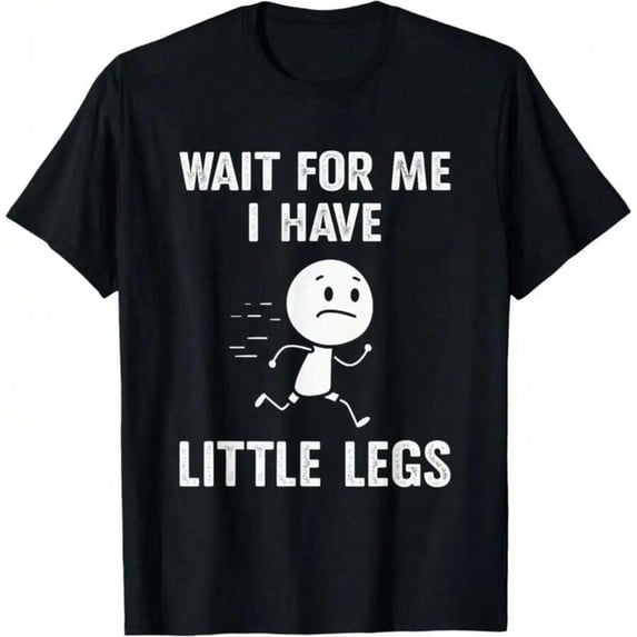 【New Arrival】Wait For Me I Have Little Legs Running Stick Figure Vintage Text Graphic T-Shirt, Unisex Cotton Crew Neck Short Person Self-Deprecating Humor Casual Tee, Funny Short People Novelty Gift