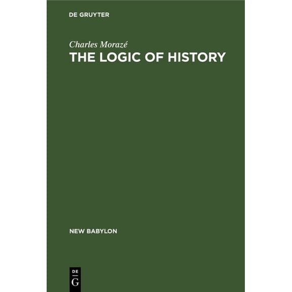 New Babylon The Logic of History, Book 11, (Hardcover)