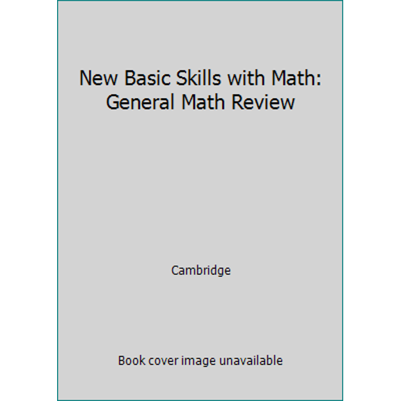 Pre-Owned New Basic Skills with Math: General Math Review (Hardcover) 0835946584 9780835946582
