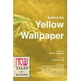 thumbnail image 1 of New Behind the Yellow Wallpaper: New Tales of Madness, Book 2, (Paperback), 1 of 1