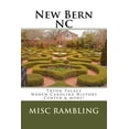 thumbnail image 1 of New Bern NC : Tryon Palace North Carolina History Center & more! (Paperback), 1 of 1