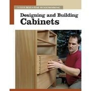 Designing & Building Cabinets The New Best of Fine Woodworking Paperback