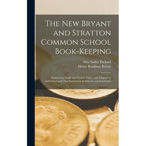 The New Bryant and Stratton Common School Book-Keeping (Hardcover)