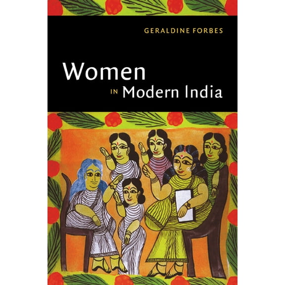 New Cambridge History of India Women in Modern India, Book 02, (Paperback)